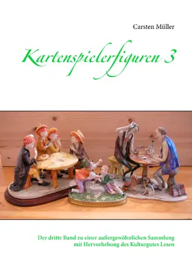 Müller |  Kartenspielerfiguren 3 | eBook | Sack Fachmedien