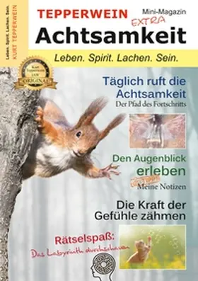 Tepperwein |  Tepperwein - Das Mini-Magazin der neuen Generation: Achtsamkeit | Buch |  Sack Fachmedien