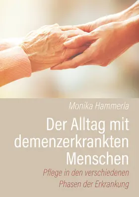 Hammerla |  Der Alltag mit demenzerkrankten Menschen | eBook | Sack Fachmedien