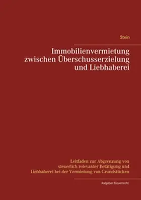 Stein |  Immobilienvermietung zwischen Überschusserzielung und Liebhaberei | Buch |  Sack Fachmedien