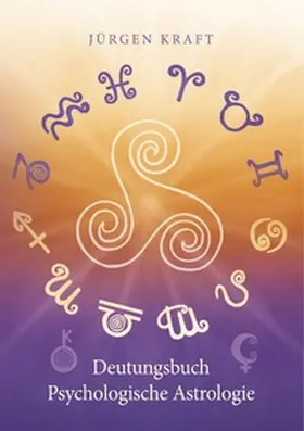 Kraft |  Deutungsbuch Psychologische Astrologie | Buch |  Sack Fachmedien