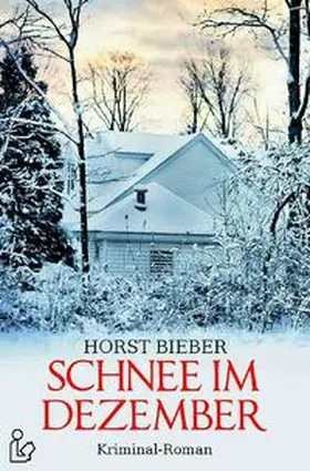 Bieber |  SCHNEE IM DEZEMBER | Buch |  Sack Fachmedien