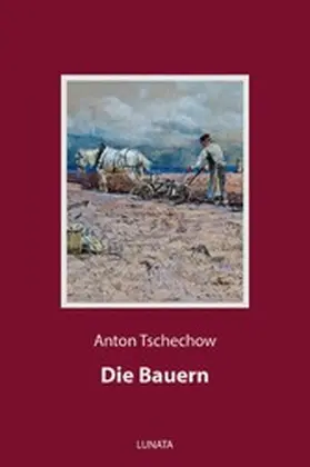 Tschechow |  Die Bauern | eBook | Sack Fachmedien