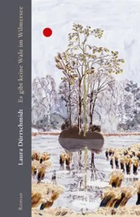 Dürrschmidt |  Es gibt keine Wale im Wilmersee | eBook | Sack Fachmedien