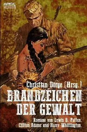 Dörge / Adams / Patten |  BRANDZEICHEN DER GEWALT | Buch |  Sack Fachmedien