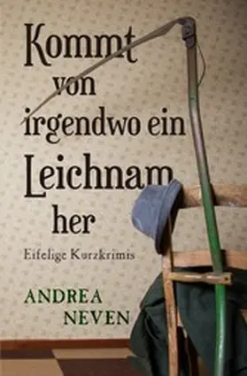 Neven |  Kommt von irgendwo ein Leichnam her | eBook | Sack Fachmedien