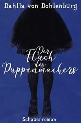 von Dohlenburg |  Der Fluch des Puppenmachers | Buch |  Sack Fachmedien