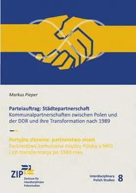 Pieper |  Interdisciplinary Polish Studies / Parteiauftrag: Städtepartnerschaft | Buch |  Sack Fachmedien