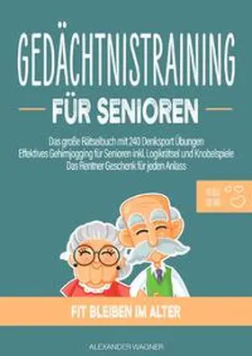 Wagner |  Gedächtnistraining für Senioren | Buch |  Sack Fachmedien