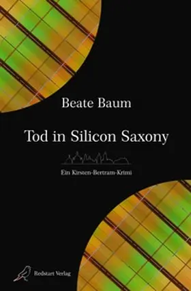 Baum |  Kirsten Bertram / Tod in Silicon Saxony | Buch |  Sack Fachmedien