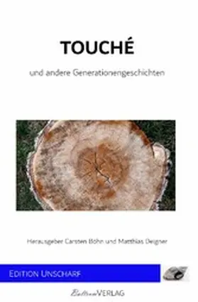 Böhn / Deigner |  Touché - und andere Generationengeschichten | eBook | Sack Fachmedien