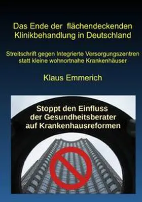 Emmerich |  Das Ende der flächendeckenden Klinikbehandlung in Deutschland | Buch |  Sack Fachmedien