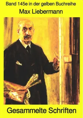 Liebermann |  Max Liebermann: Gesammelte Schriften | eBook | Sack Fachmedien