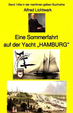 Lichtwark |  Alfred Lichtwark: Eine Sommerfahrt auf der Yacht "HAMBURG" | eBook | Sack Fachmedien