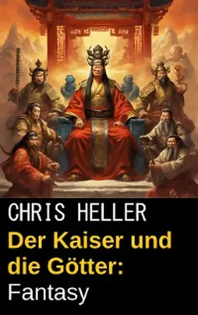 Heller |  Der Kaiser und die Götter: Fantasy | eBook | Sack Fachmedien