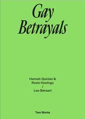 Adami / Husain / Lewis |  Gay Betrayals. Hanna Quinlan & Rosie Hastings / Leo Bersani Two Works Series Vol. 5 | Buch |  Sack Fachmedien