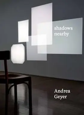 Galerie Thomas Zander / Lax / Soboleva |  Andrea Geyer. Shadows Nearby | Buch |  Sack Fachmedien