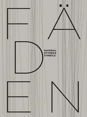  FÄDEN - Material, Mythen & Symbole | Buch |  Sack Fachmedien