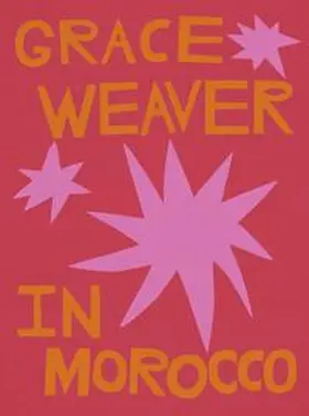 Saouma / Dillkofer |  Grace Weaver in Morocco | Buch |  Sack Fachmedien