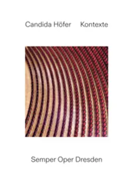 Mende / Burkert |  Candida Höfer: Kontexte. Semper Oper Dresden | Buch |  Sack Fachmedien