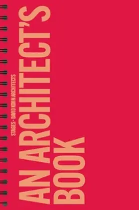 Kohn / Küng |  David Kohn Architects. Stages - An Architect´s Book | Buch |  Sack Fachmedien