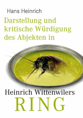 Heinrich |  Darstellung und kritische Würdigung des Abjekten in Heinrich Wittenwilers "Ring" | eBook | Sack Fachmedien