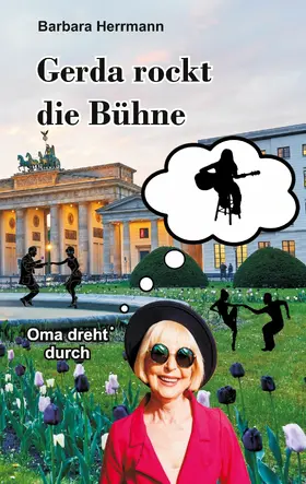 Herrmann |  Gerda rockt die Bühne | eBook | Sack Fachmedien
