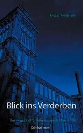 Heymann |  Blick ins Verderben | Buch |  Sack Fachmedien