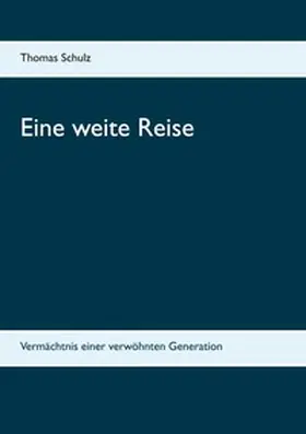 Schulz |  Eine weite Reise | Buch |  Sack Fachmedien