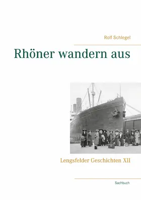 Schlegel |  Rhöner wandern aus | eBook | Sack Fachmedien