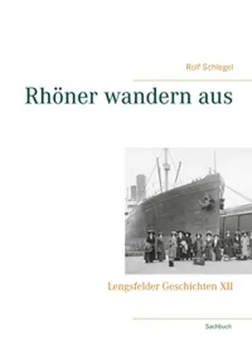 Schlegel |  Rhöner wandern aus | Buch |  Sack Fachmedien