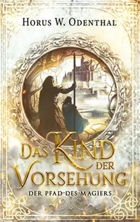 Odenthal |  Das Kind der Vorsehung | Buch |  Sack Fachmedien