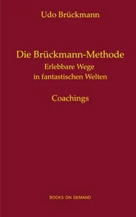 Brückmann |  Die Brückmann-Methode | Buch |  Sack Fachmedien