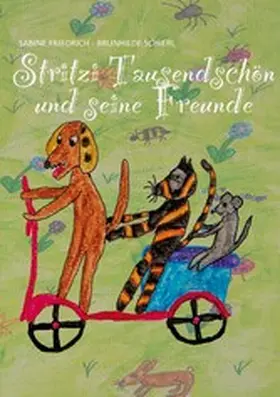 Schierl |  Stritzi Tausendschön und seine Freunde | eBook | Sack Fachmedien
