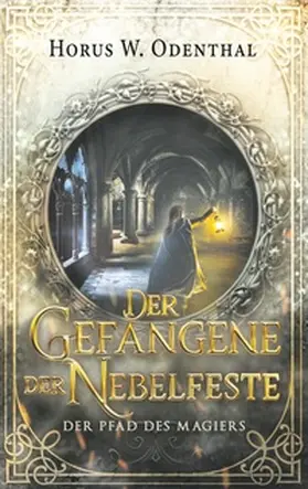 Odenthal |  Der Gefangene der Nebelfeste | Buch |  Sack Fachmedien