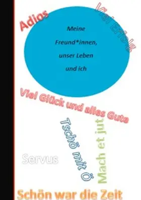 Fee-König |  Meine Freund*innen, unser Leben und ich | Buch |  Sack Fachmedien