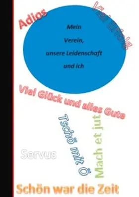 Fee-König |  Mein Verein, unsere Leidenschaft und ich | Buch |  Sack Fachmedien