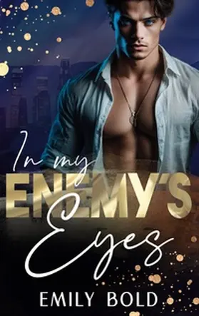Bold |  In my Enemy´s Eyes | Buch |  Sack Fachmedien