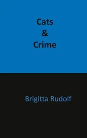 Rudolf |  Cats and Crime | eBook | Sack Fachmedien