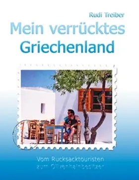 Treiber |  Mein verrücktes Griechenland | Buch |  Sack Fachmedien