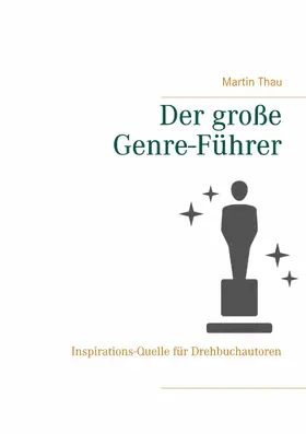 Thau |  Der große Genre-Führer | eBook | Sack Fachmedien