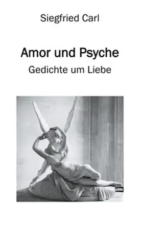 Carl |  Amor und Psyche | Buch |  Sack Fachmedien