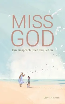 Mikosch | Miss God | Buch | 978-3-7534-7992-7 | www2.sack.de