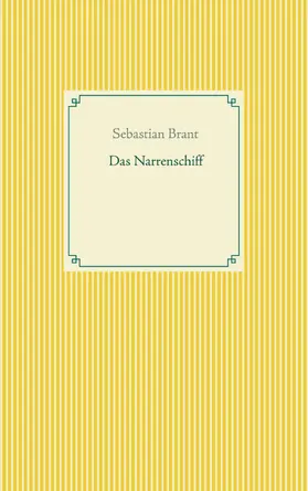 Brant |  Das Narrenschiff | eBook | Sack Fachmedien