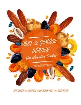 Steinbrenner |  Obst & Gemüse dörren | Buch |  Sack Fachmedien