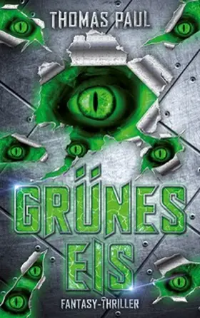 Paul |  Grünes Eis | Buch |  Sack Fachmedien