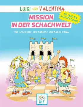 Pinna |  Luigi und Valentina, Mission in der Schachwelt | eBook | Sack Fachmedien