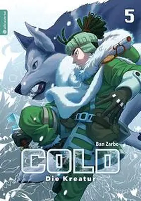 Zarbo |  Cold - Die Kreatur 05 | eBook | Sack Fachmedien