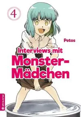 Petos |  Interviews mit Monster-Mädchen 04 | eBook | Sack Fachmedien