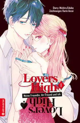Eiduka / Anzai |  Lovers High - Meine Freundin, ihr Freund und ich 01 | eBook | Sack Fachmedien